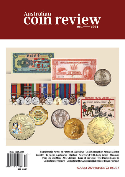 Australian Coin Review Magazine - August 2024 (Volume 2.1 - Issue 7)