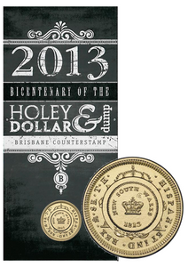 2013 Bicentenary of the Holey Dollar and Dump $1 'S' Counterstamp - Sydney Royal Easter Show